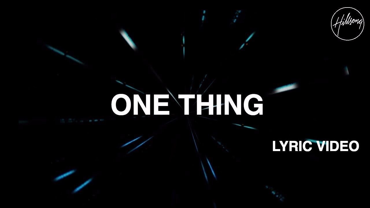 One Thing - Hillsong Worship